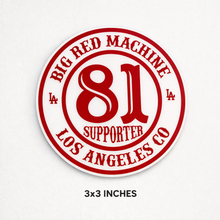 Load image into Gallery viewer, Big Red Machine 81 Supporter Los Angeles Co Sticker | 3x3 Round Die Cut